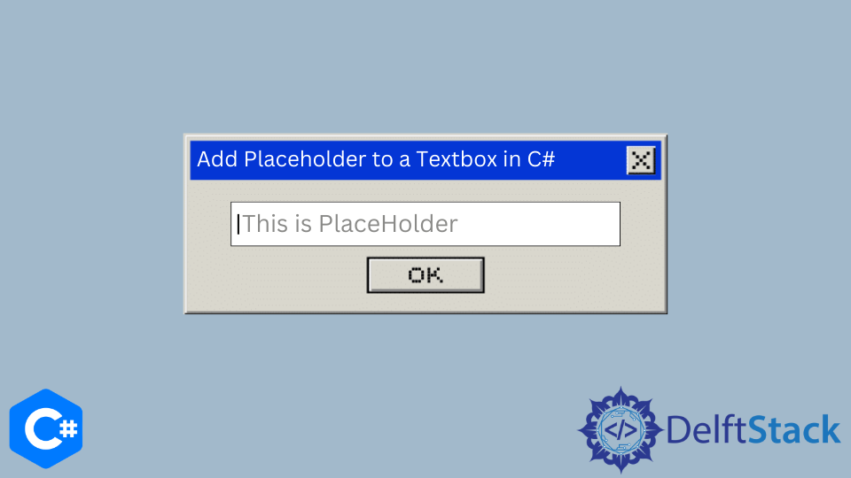 add-placeholder-to-a-textbox-in-c-delft-stack